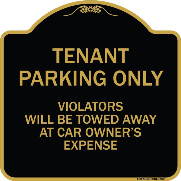 Designer Series-Tenant Parking Violators Will Be Towed Away Car Owner, 18" x 18", BG-1818-9750